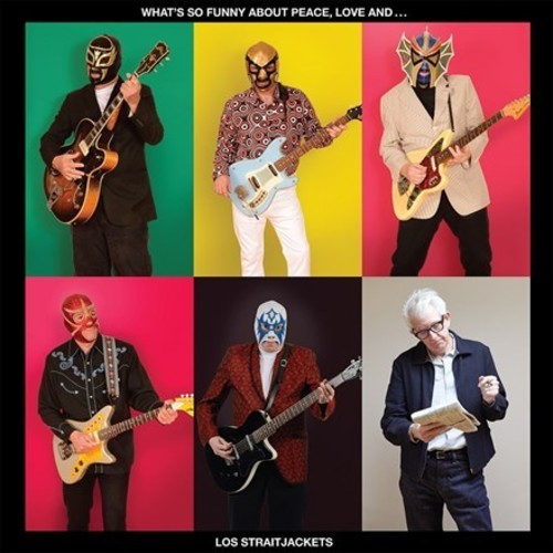 Los Straitjackets - What's So Funny About Peace Love & Los - Music CD