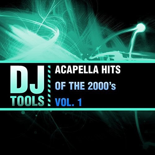 Dj Tools - Acapella Hits Of The 2000's Vol. 1 - Music CD