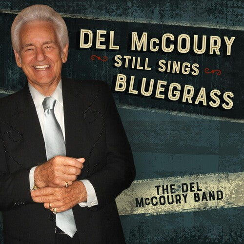 Mccoury,del - Del Mccoury Still Sings Bluegrass - Music CD