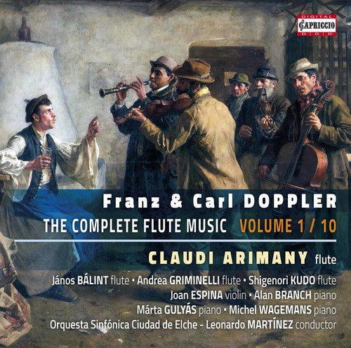 the album cover for Doppler / Doppler / Arimany / Balint / Griminelli - Franz & Carl Doppler: Complete Flute Music, Vol. 1