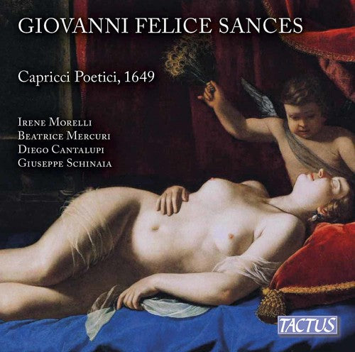 Sances / Morelli / Mercuri / Cantalupi - Giovanni Felice Sances: Capricci Poetici - Music CD