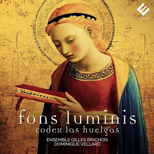Ensemble Gilles Binchois - Fons Luminis - Codex Las Huelgas - Music CD