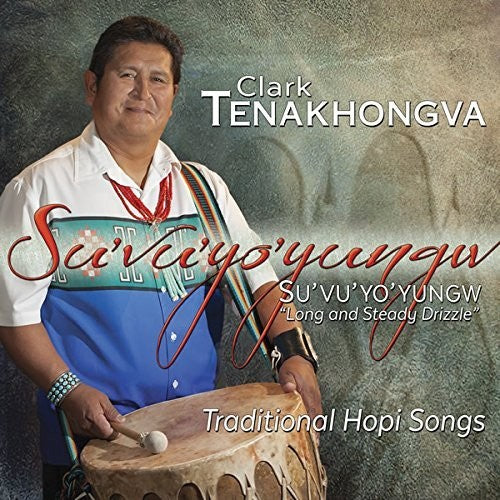 Tenakhongva,clark - Su'vu'yo'yungw: Long & Steady Drizzle - Music CD
