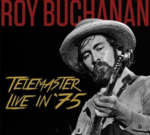 Buchanan,roy - Telemaster Live In '75 - Music CD