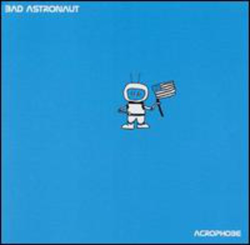 Bad Astronaut - Acrophobe - Music CD