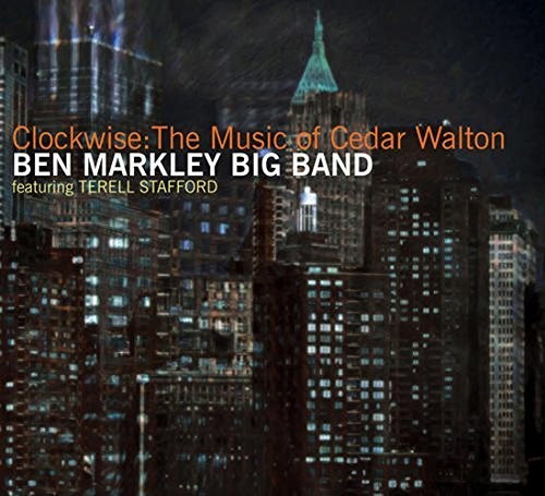 Markley,ben Big B& - Clockwise: Music Of Cedar Walton - Music CD