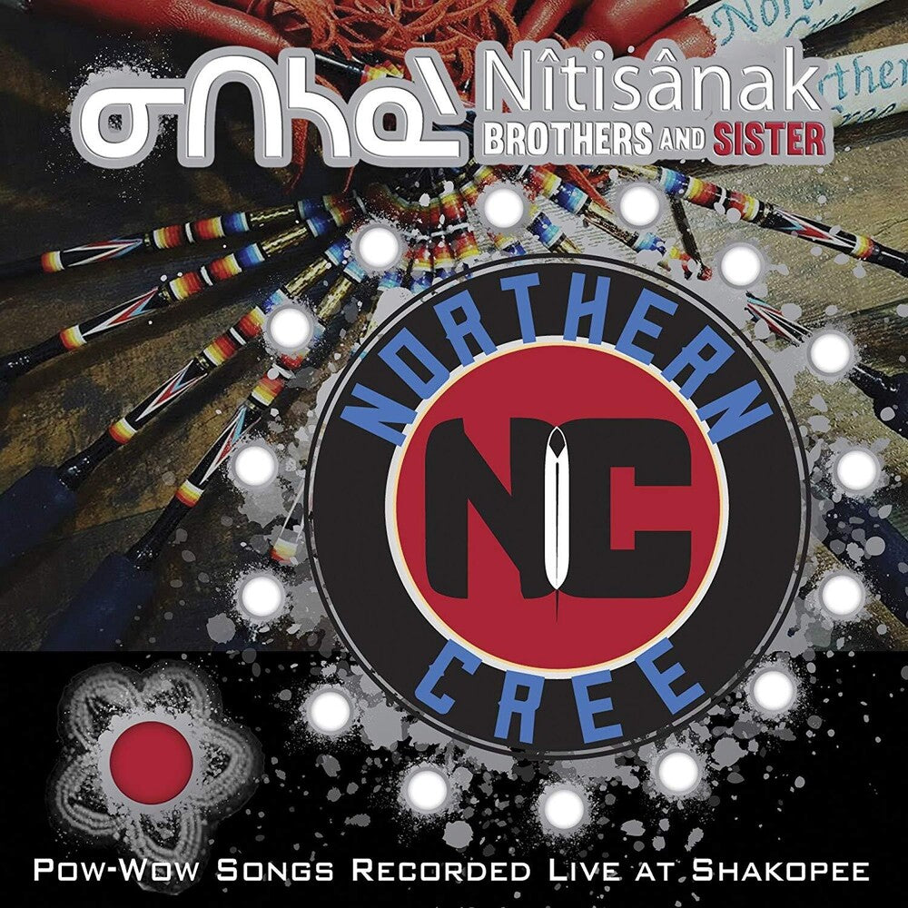 the album cover for Northern Cree - Nitisanak Brothers & Sister - Pow-wow Songs