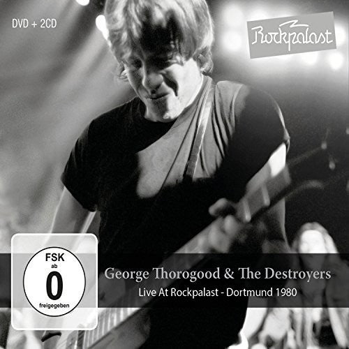 the album cover for George Thorogood & The Destroyers - Live At Rockpalast: Dortmund 1980