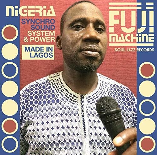 Nigeria Fuji Machine: Synchro Sound System / Var - Nigeria Fuji Machine: Synchro Sound System / Var - Music CD