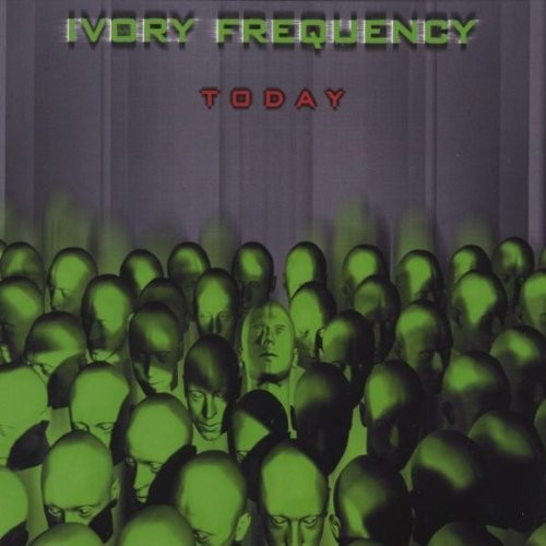 Ivory Frequency - Today - Music CD