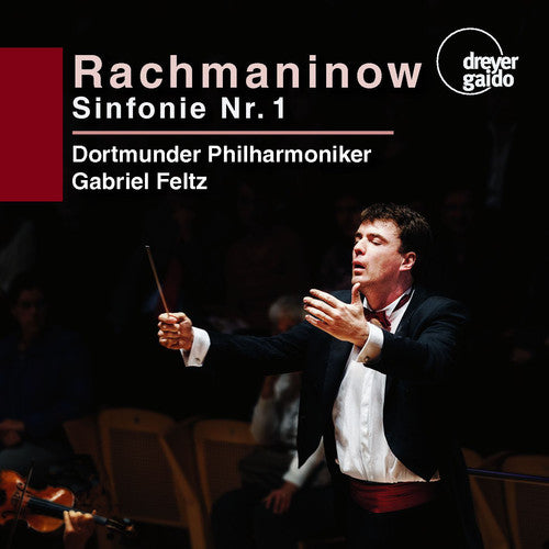 Rachmaninow / Dortmunder Philharmoniker / Feltz - Symphony No 1 - Super Audio CD
