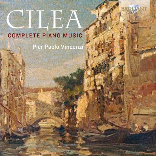Cilea / Vincenzi - Complete Piano Music - Music CD
