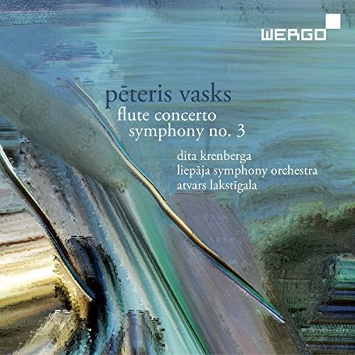 the album cover for Liepaja Symphony Orchestra - Peteris Vasks: Flute Concerto & Symphony No. 3