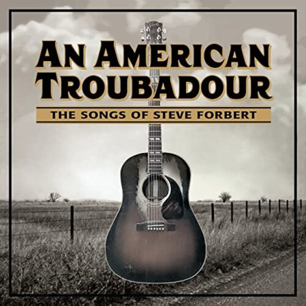 An American Troubadour: The Songs Of Steve Forbert / Various Music CD