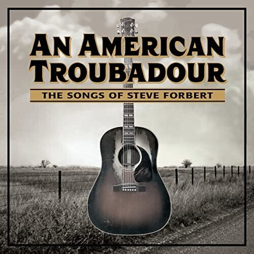 American Troubadour: Songs Of Steve Forbert / Var - American Troubadour: Songs Of Steve Forbert / Var - Music CD