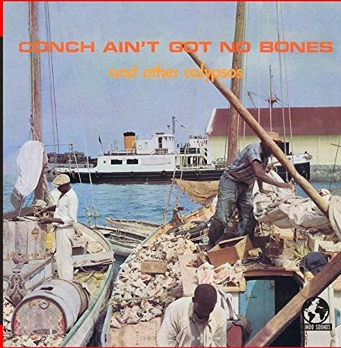 Island Champions / Smith,hubert & Coral Islanders - Conch Ain't Got No Bones And Other Calypsos - Music CD