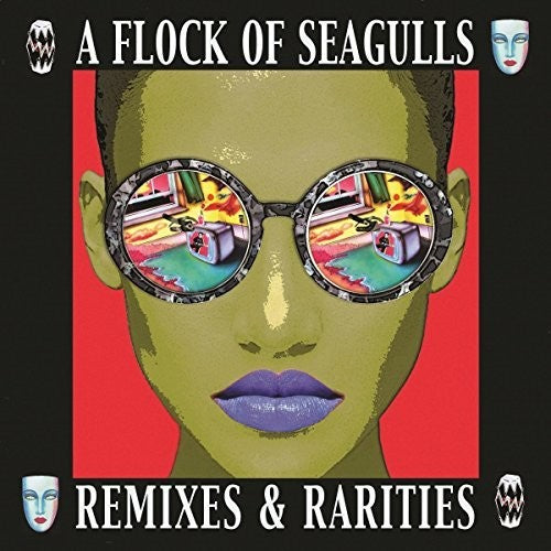 the album cover for A Flock Of Seagulls - Remixes & Rarities