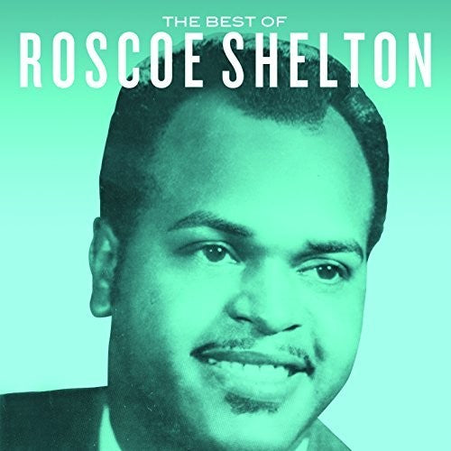 Shelton,roscoe - Best Of Roscoe Shelton - Music CD