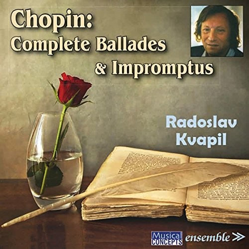 the album cover for Radoslav Kvapil - Chopin: Complete Ballades & Impromptus