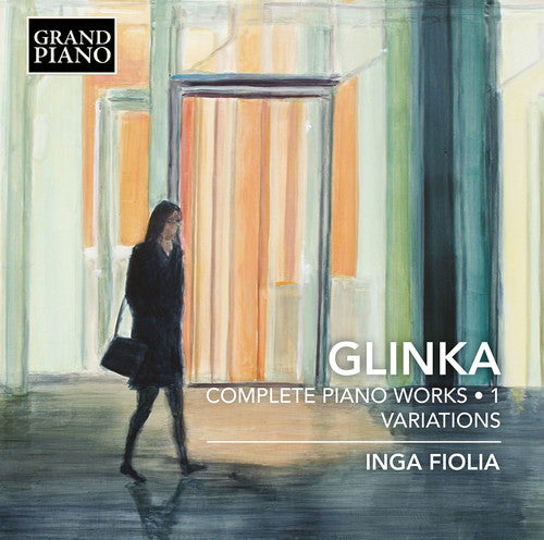 Glinka / Fiolia - Complete Piano Works 1 - Music CD