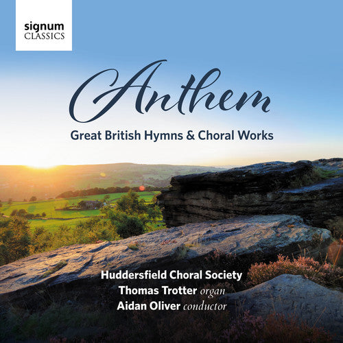 Bainton / Trotter / Oliver - Anthem: Great British Hymns & Choral Works - Music CD