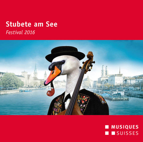 Roseligarte / Landlerorchester - Stubete Am See - Festival 2016 - Music CD