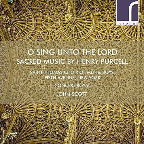 Purcell / Teardo / Scott - O Sing Unto The Lord: Sacred Music By Henry Purcel - Music CD