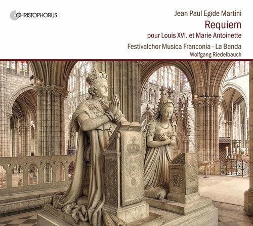 Festivalchor Musica Franconia / Riedelbauch - Requiem Pour Louis Xvi Et Marie Antoinette - Music CD