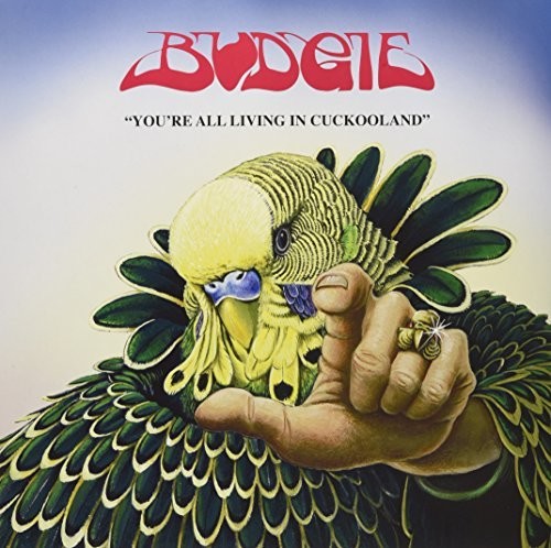 Budgie - You're All Living In Cuckooland [LP] Vinyl Record