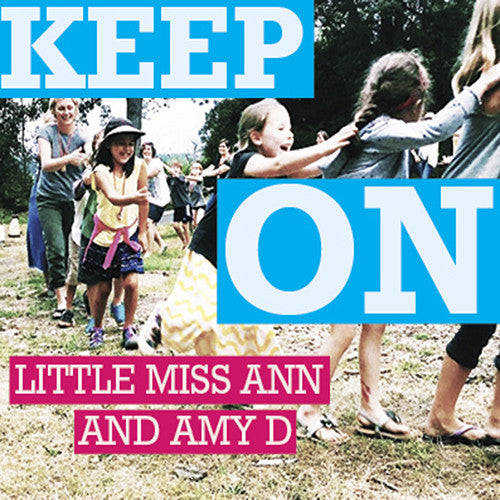 Little Miss Ann & Amy D - Keep On - Music CD