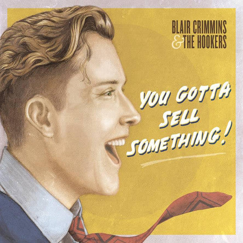 You Gotta Sell Something [180 Gram] Vinyl Record