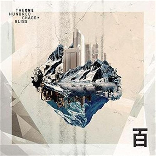 One Hundred - Chaos & Bliss - Music CD
