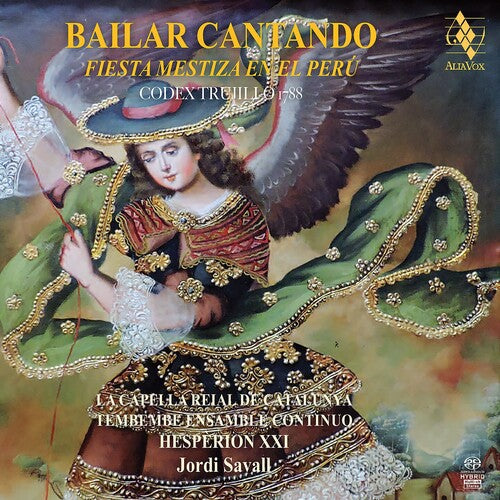 Savall,jordi - Bailar Cantando - Fiesta Mestiza En El Peru - Super Audio CD