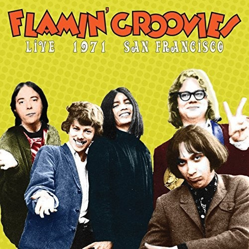 Flamin' Groovies - Live In San Francisco 1971 - Music CD