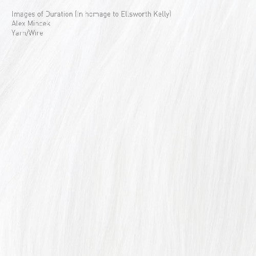 Yarn/wire - Images Of Duration (in Homage To Ellsworth Kelly) - Music CD