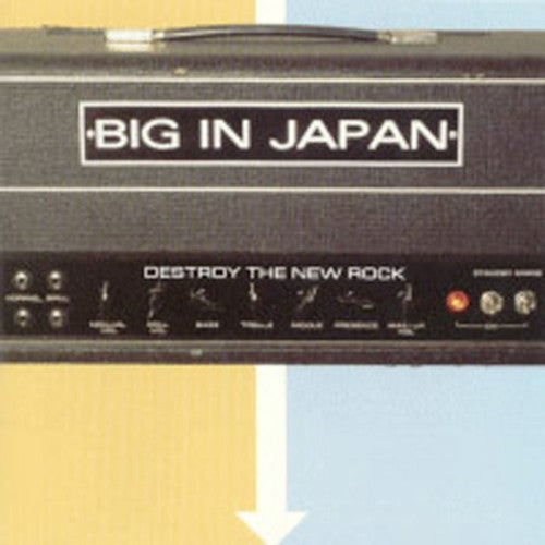 Big In Japan - Destroy The New Rock - Music CD