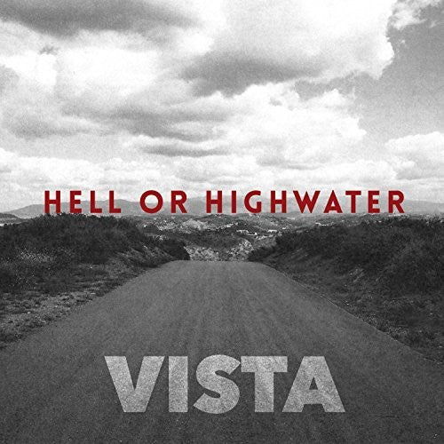 Hell Or Highwater - Vista - Music CD