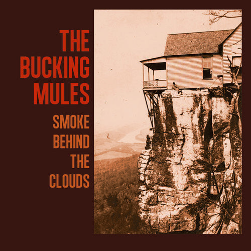 Bucking Mules - Smoke Behind The Clouds - Music CD