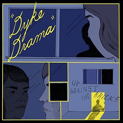 Dyke Drama - Up Against The Bricks - Vinyl Record