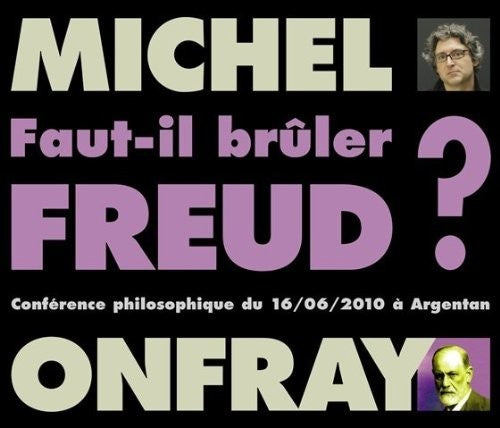 Onfray,michel - Faut-il Bruler Freud - Music CD
