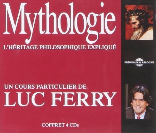 Ferry,luc - Mythologie: L'heritage Philosophique - Music CD