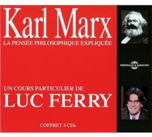 Marx / Ferry - Karl Marx La Pensee Philosophique Expliquee - Music CD