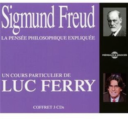 Freud / Ferry - Sigmund Freud La Pensee Philosophique Expliquee - Music CD