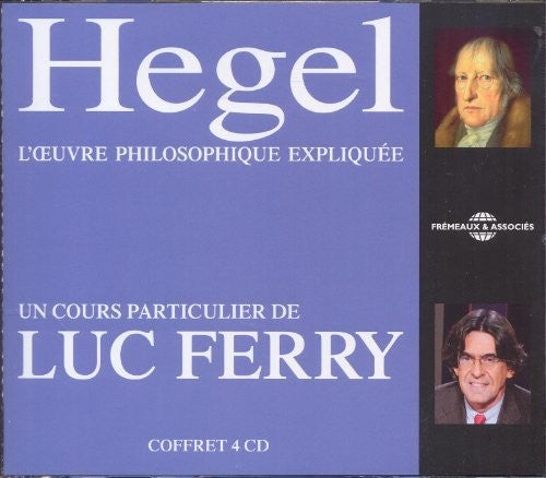 the album cover for Hege / Ferry - Hegel L'Oeuvre Philosophique Expliquee