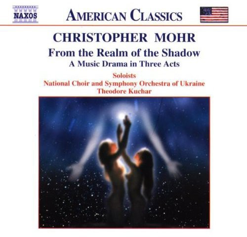 Mohr / Kuchar / Nat'l Choir & So Of Ukraine - From The Realm Of The Shadow - Music CD