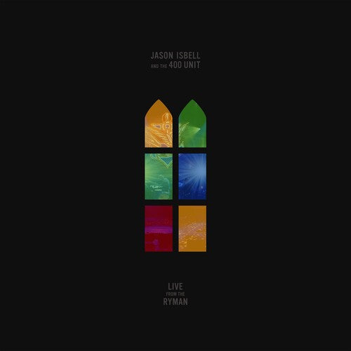 Jason Isbell and the 400 Unit - Live From The Ryman [2LP] Vinyl Record