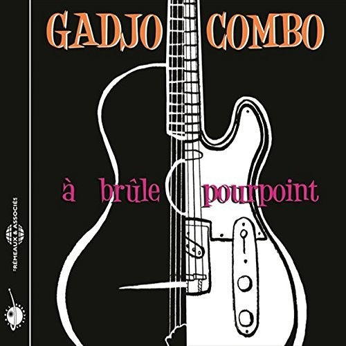 Gadjo Combo - Brule Pourpoint - Music CD