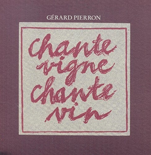 Pierron,gerard - Chante Vigne - Music CD