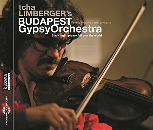 the album cover for Limberger, Tcha / Tcha Limberger's Budapest - Black Night, Please Fall Over The World