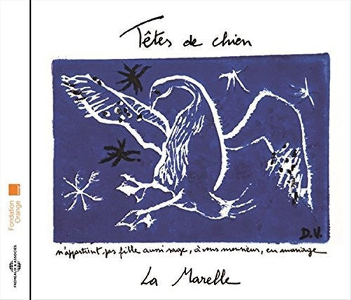 Tetes De Chien - La Marelle - Music CD
